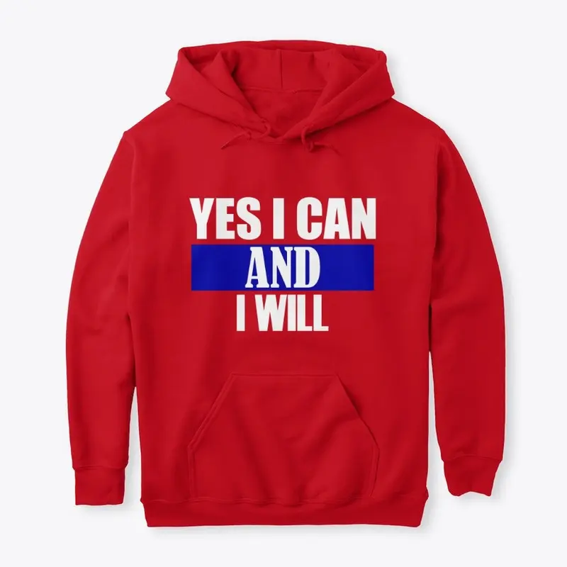 I Can and Will