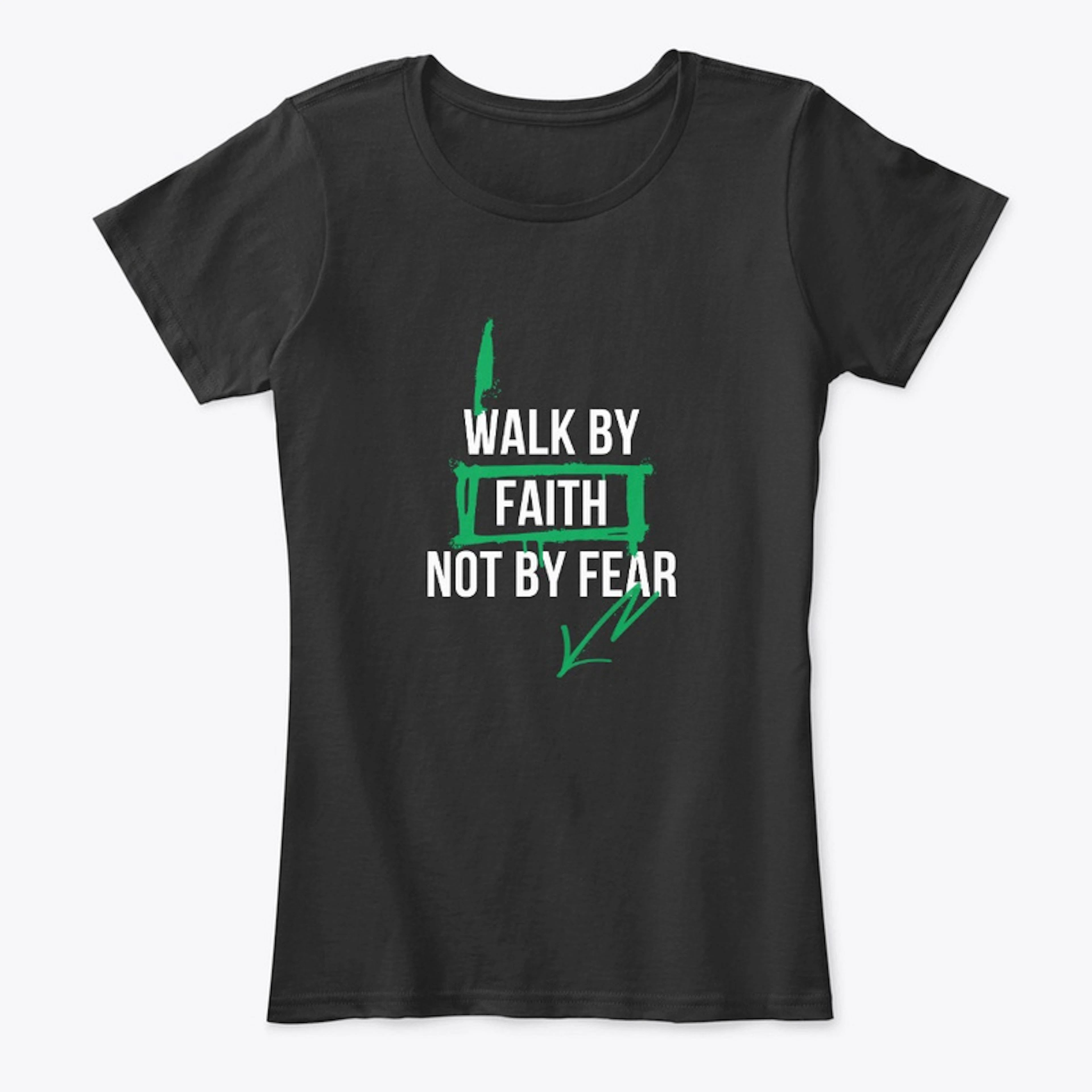 Faith Not Fear (Black) T-Shirt