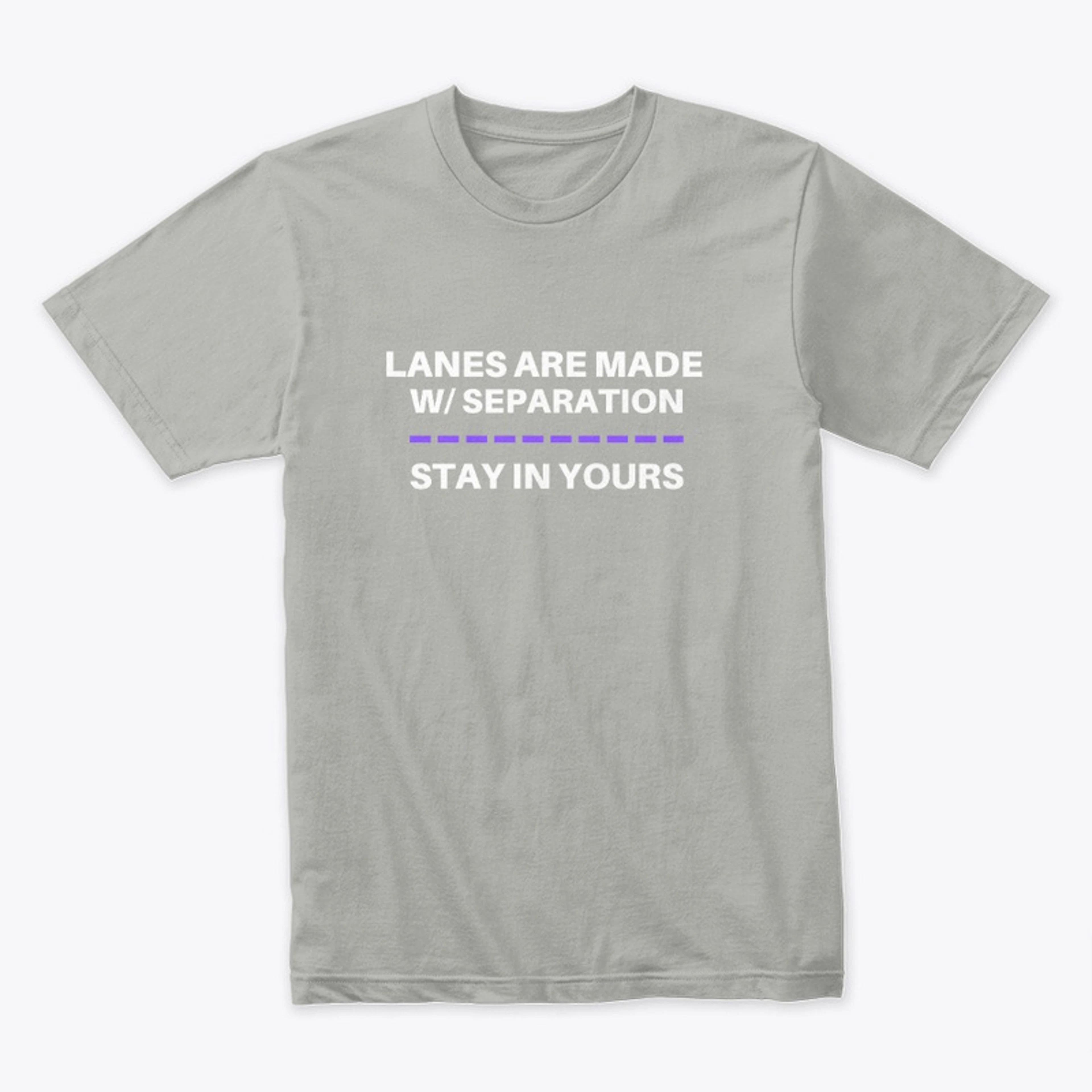 Stay In Your Lane