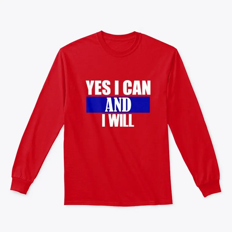 I Can and Will