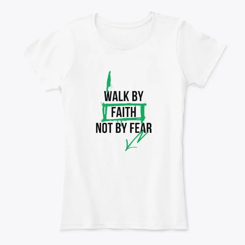 Faith Not Fear T-Shirt, Accessories